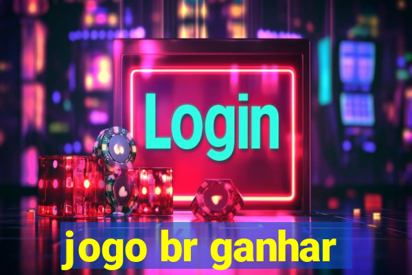 jogo br ganhar